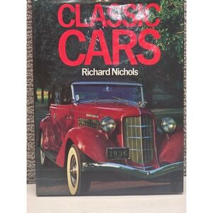 Classic Cars Richard Nichols Exeter Books Hardcover Vintage Automobile History